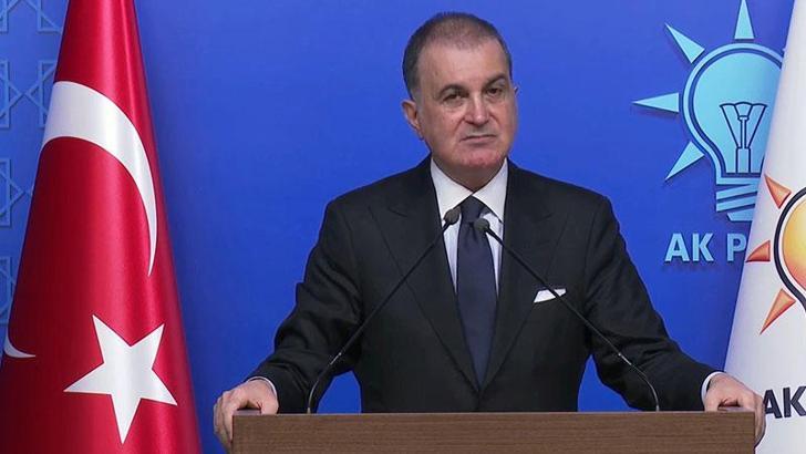 Ömer Çelik: Türkiye bu ateşten uzak duracaktır