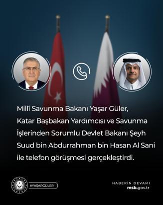 Bakan Güler, Katar Başbakan Yardımcısı Al Sani ile telefonda görüştü