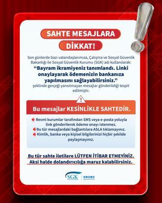 SGK’dan 'bayram ikramiyesi' içerikli sahte mesajlar için uyarı