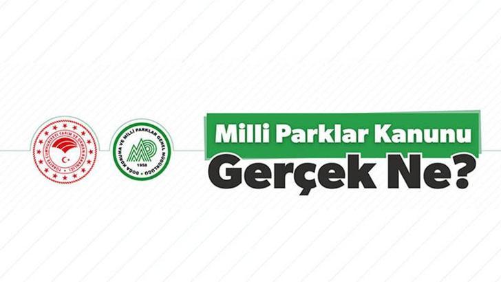 Tarım ve Orman Bakanlığı’ndan, Milli Parklar Kanun teklifi ile ilgili eleştirilere açıklama
