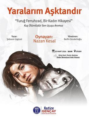 'Yaralarım aşktandır' Didim'de sahnelenecek