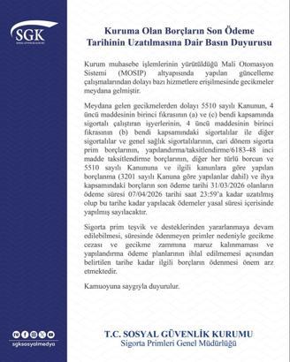 SGK'dan kuruma olan borçların son ödeme tarihinin uzatılmasına ilişkin açıklama