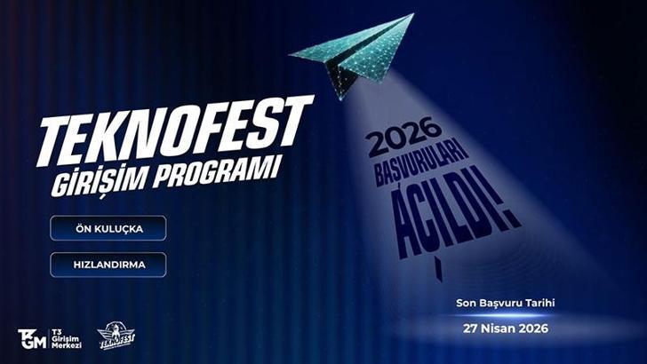 TEKNOFEST Girişim Programı 2026 başvuruları başladı