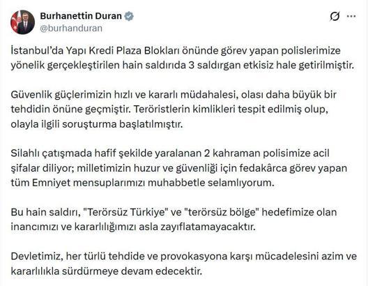 İletişim Başkanı Duran: Bu hain saldırı, 'Terörsüz Türkiye' kararlılığımızı asla zayıflatamayacak