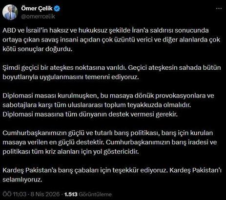 Ömer Çelik: Geçici ateşkesin bütün boyutlarıyla uygulanmasını temenni ediyoruz