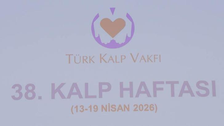38’inci Kalp Haftası'nın açılış töreni gerçekleştirildi