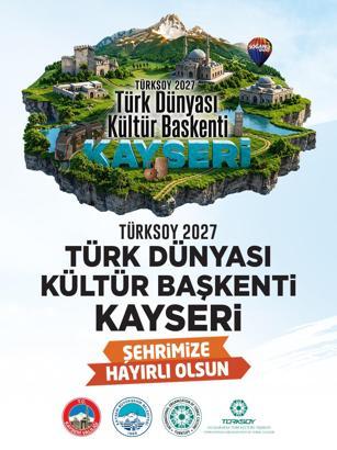 Kayseri, ‘2027 Türk Dünyası Kültür Başkenti’ ilan edildi