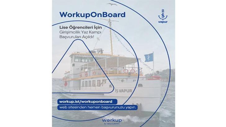 İş Bankası’ndan lise öğrencileri için girişimcilik programı: WorkupOnBoard