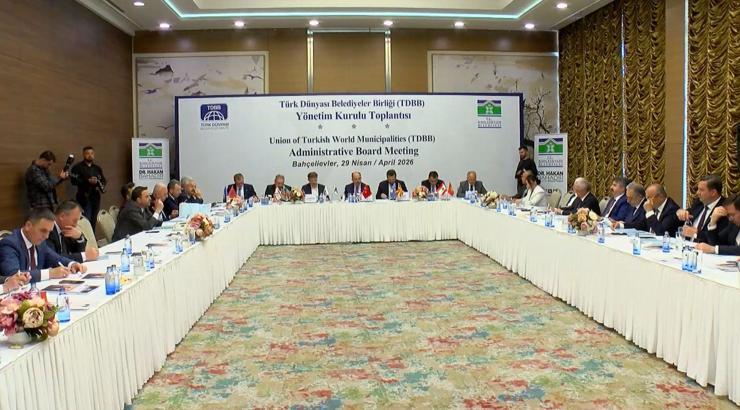 Türk Dünyası Belediyeler Birliği Yönetim Kurulu toplantısı Bahçelievler’de yapıldı