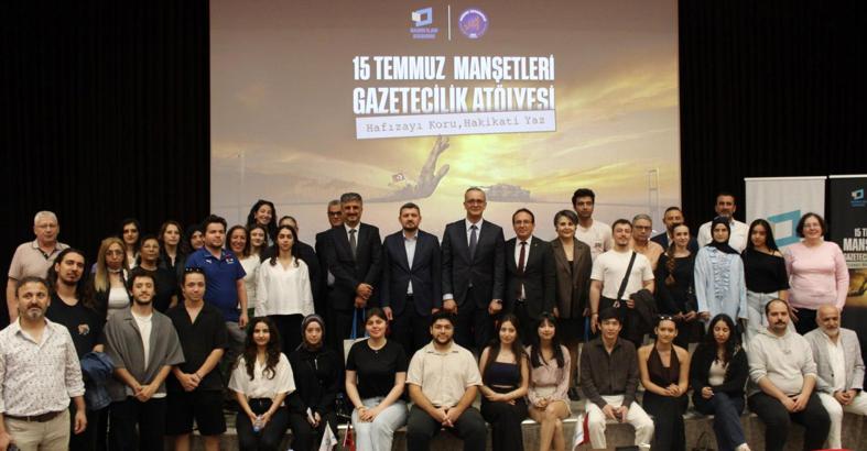Akdeniz Üniversitesi, 15 Temmuz Manşetleri Gazetecilik Atölyesi'nin ilk ev sahibi oldu
