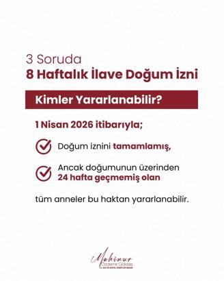 Bakan Göktaş: Doğumun üzerinden 24 hafta geçmemiş anneler, 8 hafta ilave izin kullanabilecek