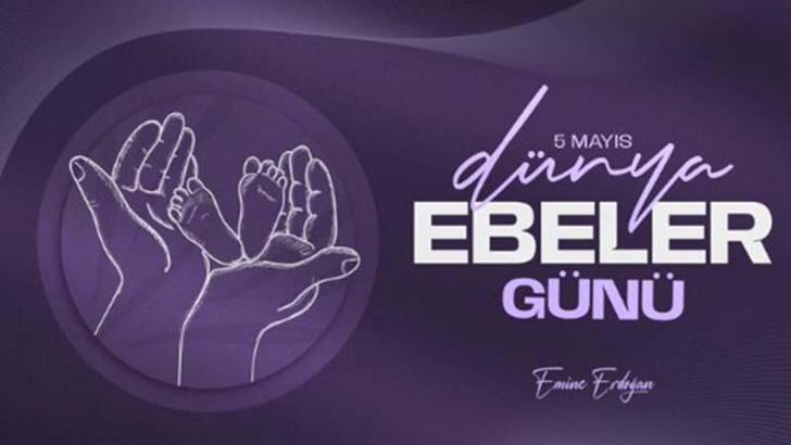 Emine Erdoğan'dan 'Dünya Ebeler Günü' paylaşımı