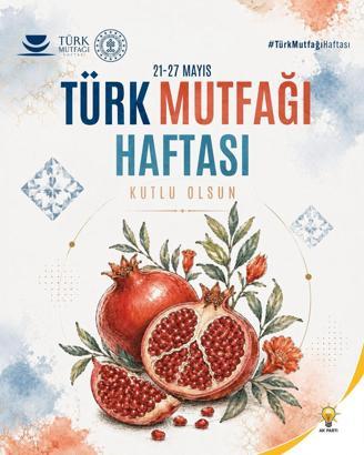 AK Parti'li Çelik: Türk mutfağı, yüzlerce yıllık mirası anlatıyor