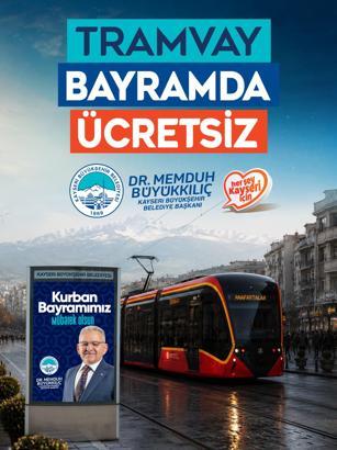 Başkan Büyükkılıç'tan bayramda ücretsiz tramvay müjdesi