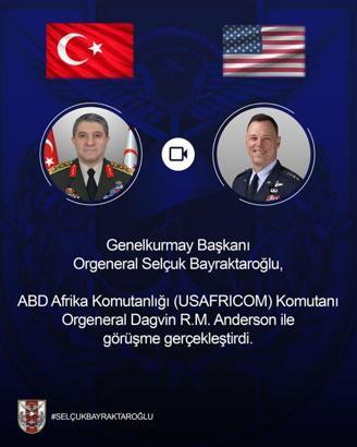 Genelkurmay Başkanı Bayraktaroğlu, ABD Afrika Komutanlığı Komutanı ile görüştü