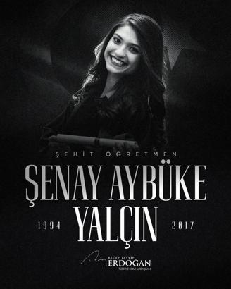 Cumhurbaşkanı Erdoğan, şehit öğretmen Şenay Aybüke Yalçın'ı andı
