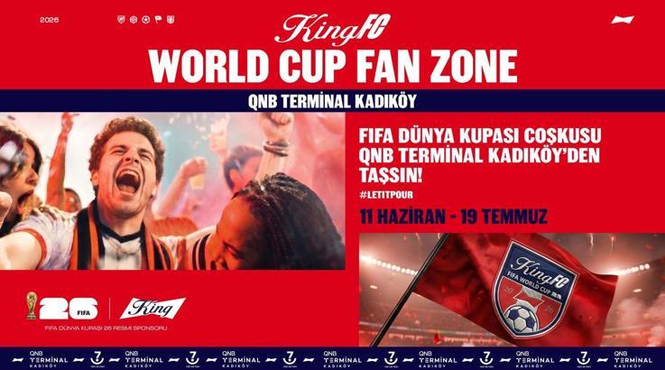 FIFA Dünya Kupası heyecanı QNB Terminal Kadıköy Platform’da yaşanacak