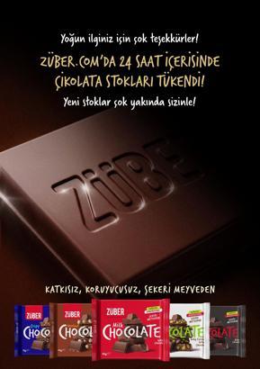 'Züber Chocolate'ın stokları 24 saat içinde tükendi'