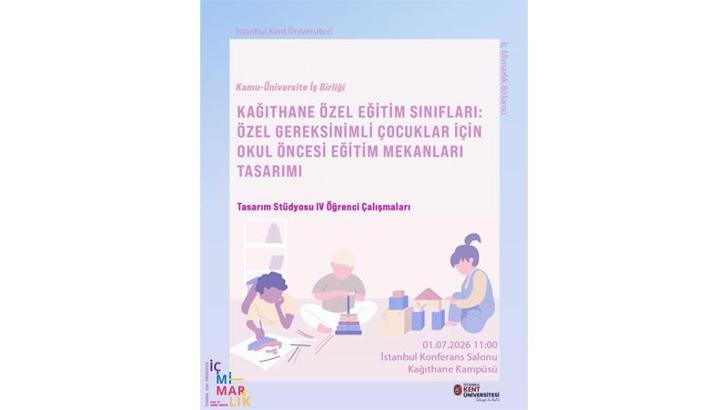 İstanbul Kent Üniversitesi’nden özel gereksinimli çocuklara yönelik proje