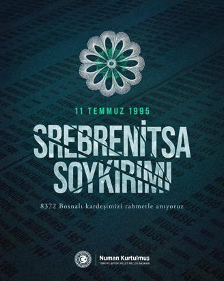 Kurtulmuş, Srebrenitsa Soykırımı'nda hayatını kaybedenleri andı