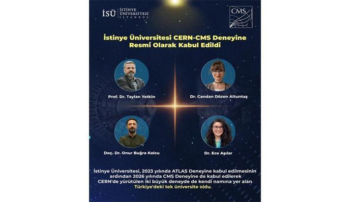 İstinye Üniversitesi CERN-CMS Deneyine kabul edildiğini duyurdu