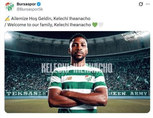Bursaspor, Kelechi Iheanacho’yu transfer etti