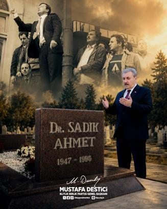 Destici, Doktor Sadık Ahmet'i andı