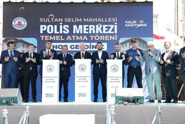 Kağıthane’de Sultan Selim Polis Merkezi'nin temeli atıldı