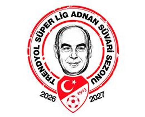 Süper Lig’de yeni sezon Adnan Süvari Sezonu adıyla oynanacak