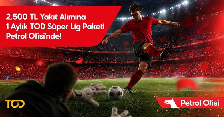 Petrol Ofisi TOD Süper Lig paketi kampanyasını duyurdu