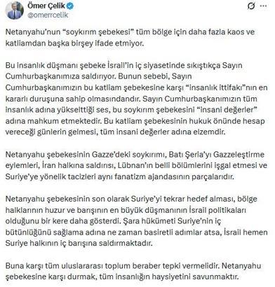 AK Parti'li Çelik: İsrail, Suriye halkının iç barışına saldırmaktadır