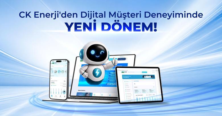 CK Enerji, dijital müşteri hizmetlerini yeniledi