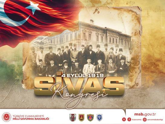 MSB'den 'Sivas Kongresi'nin yıl dönümü mesajı