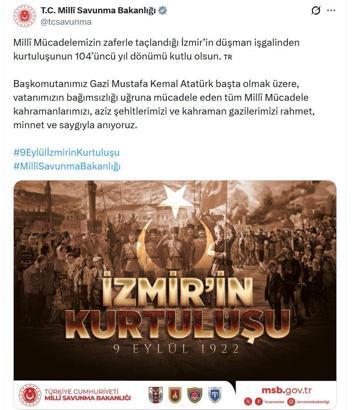 MSB, İzmir'in düşman işgalinden kurtuluşunun 104'üncü yıl dönümünü kutladı