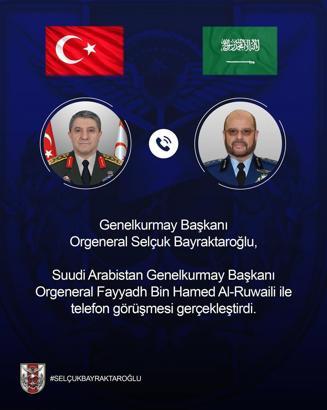 Genelkurmay Başkanı Orgeneral Bayraktaroğlu, Suudi mevkidaşı Al-Ruwaili ile görüştü
