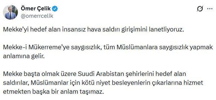 Ömer Çelik: Mekke-i Mükerreme’ye saygısızlık, tüm Müslümanlara saygısızlık yapmak anlamına gelir