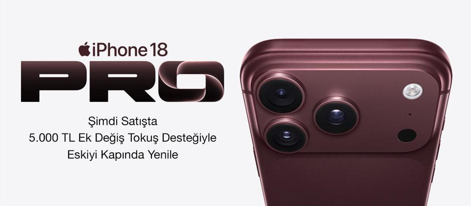 Yeni iPhone 18 Pro modelleri Hepsiburada’da satışa çıktı