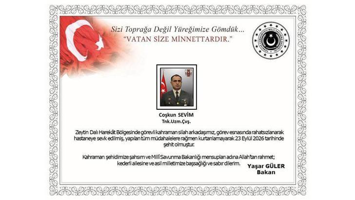 Zeytin Dalı Harekat bölgesinde görevi sırasında rahatsızlanan asker şehit oldu
