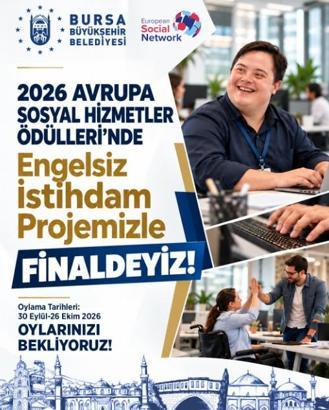 Bursa’nın ’Engelsiz İstihdam Projesi’ Avrupa’da finale kaldı