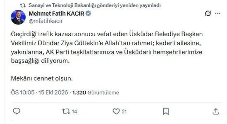 Bakan Kacır'dan Üsküdar Belediye Başkan Vekili Dündar Ziya Gültekin için taziye mesajı