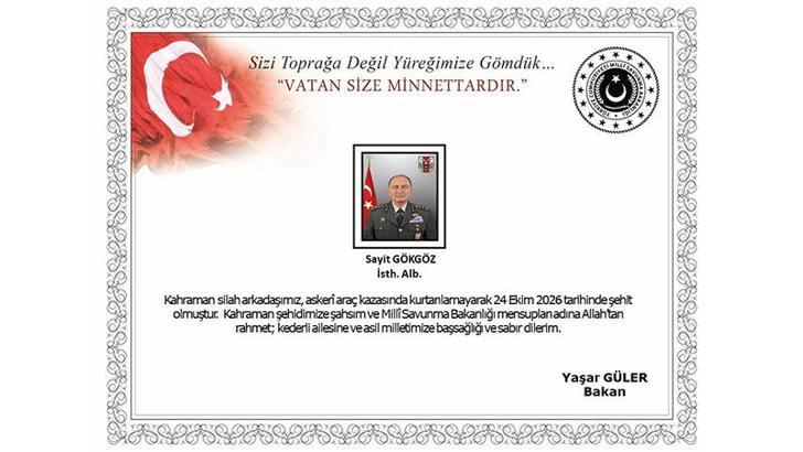 MSB: İstihbarat Albay Sayit Gökgöz askeri araç kazasında şehit oldu