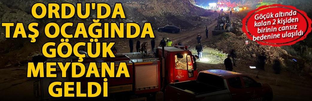 Ordu'da taş ocağında göçük meydana geldi; 2 kişi enkaz altında kaldı