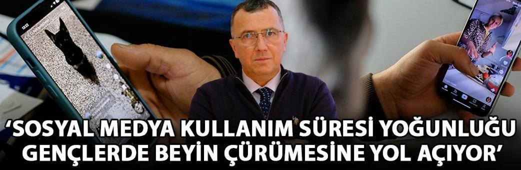 ‘Sosyal medya kullanım süresi yoğunluğu, gençlerde beyin çürümesine yol açıyor’