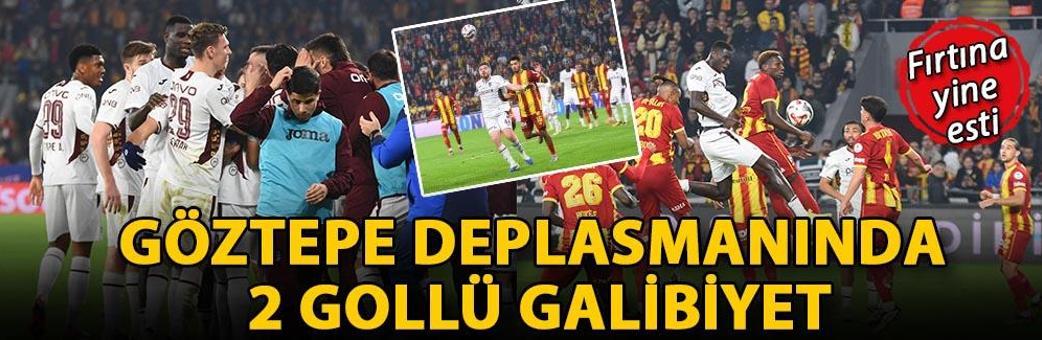 Fırtına yine esti; Göztepe deplasmanında 2 gollü galibiyet