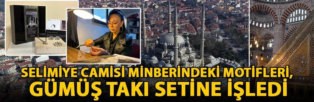 Selimiye Camisi minberindeki motifleri, gümüş takı setine işledi