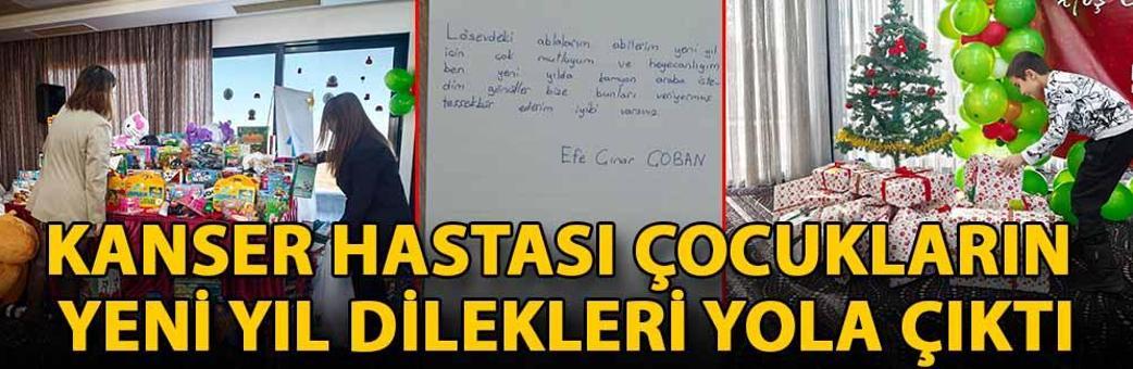 Kanser hastası çocukların yeni yıl dilekleri yola çıktı
