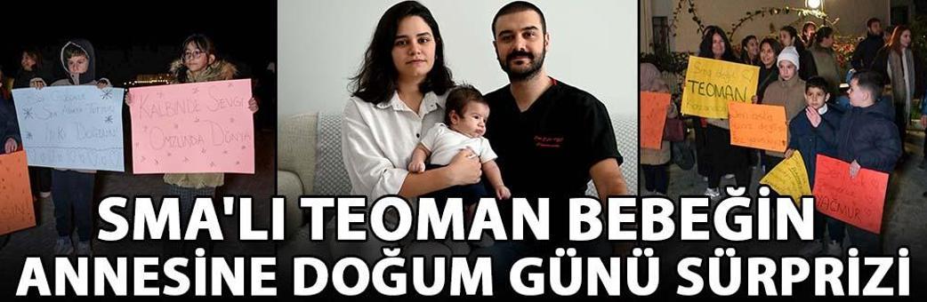 SMA'lı Teoman bebeğin annesine doğum günü sürprizi
