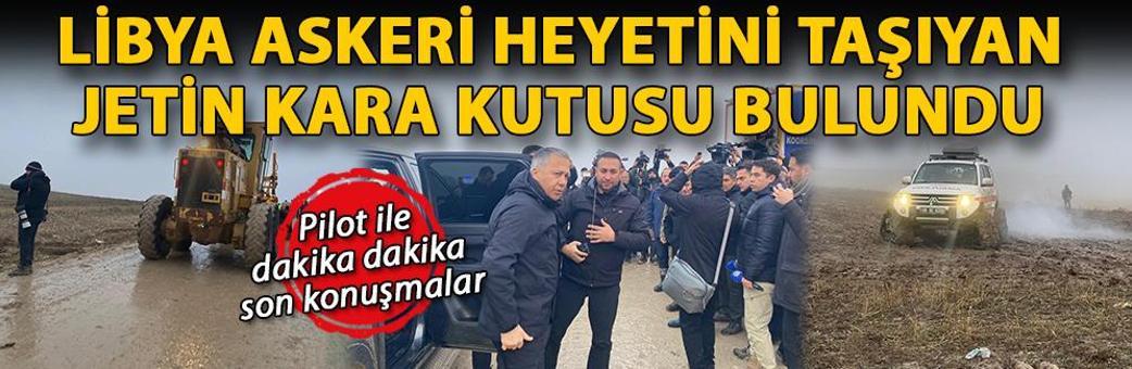 Libya askeri heyetini taşıyan jetin kara kutusu bulundu