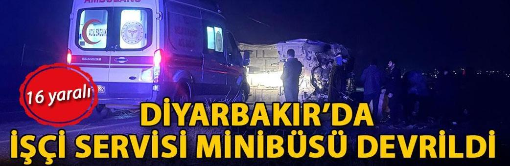 Diyarbakır’da işçi servisi minibüsü devrildi: 16 yaralı