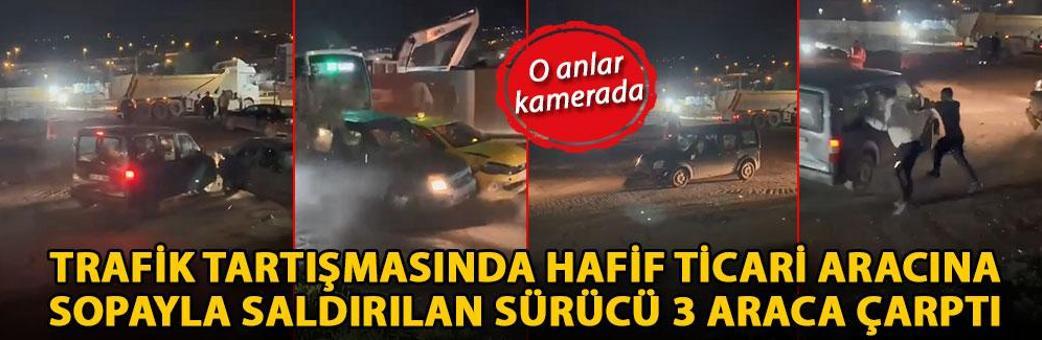 Trafik tartışmasında hafif ticari aracına sopayla saldırılan sürücü, 3 araca çarptı; o anlar kamerada